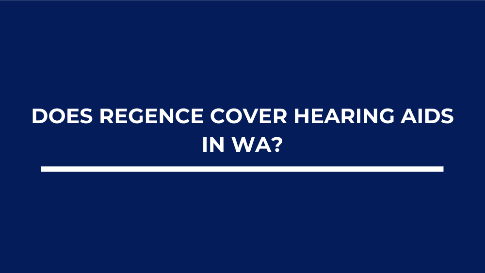 Does Regence Cover Hearing Aids in WA?
