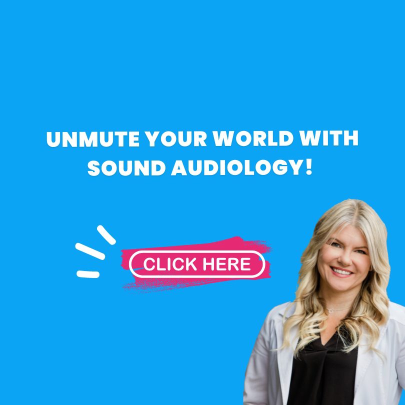 Unmute Your World with Sound Audiology!